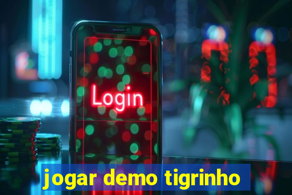 jogar demo tigrinho